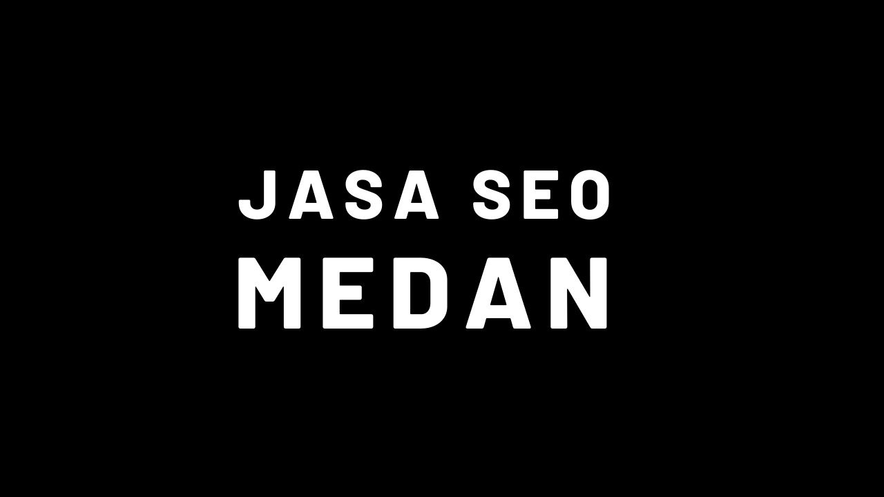 Jasa SEO Medan